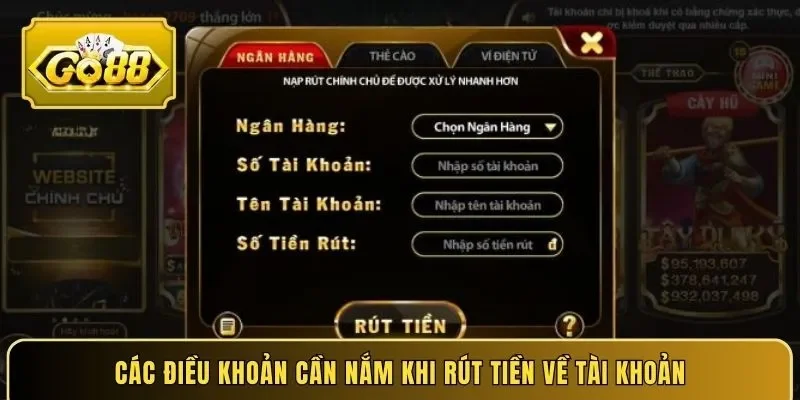 Các điều khoản cần nắm khi rút tiền về tài khoản