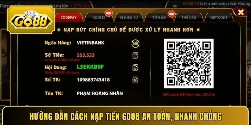 Hướng dẫn cách nạp tiền Go88 an toàn, nhanh chóng