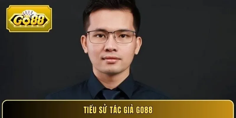 Tiểu sử tác giả Go88