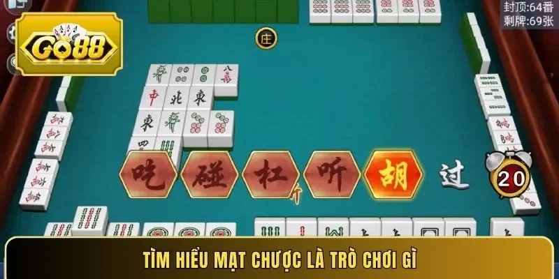 Tìm hiểu mạt chược là trò chơi gì